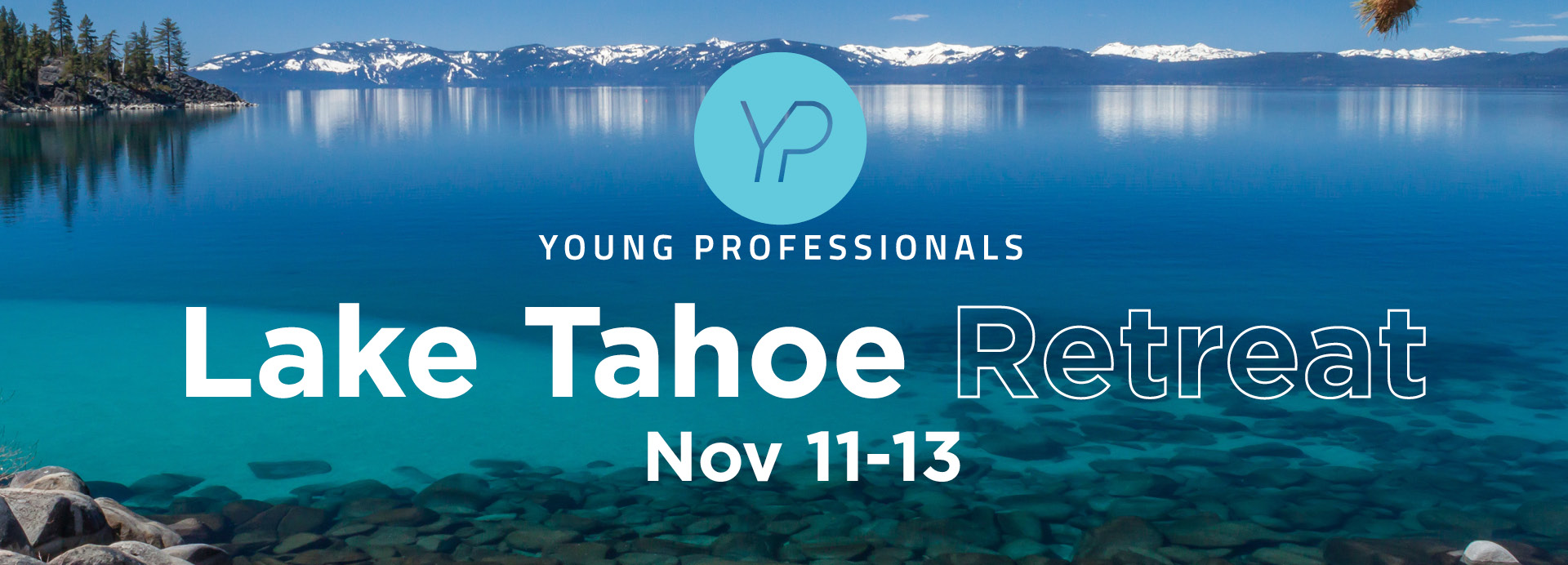Young Professionals Lake Tahoe Retreat Bayside Church