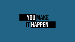 You Make It Happen