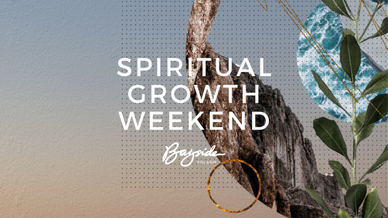 Spiritual Growth Weekend