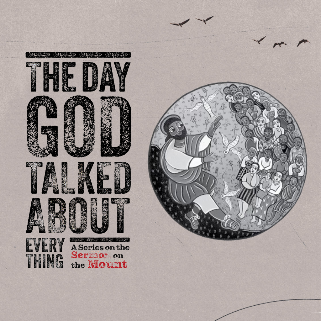The Day God Talked About Everything: The Sermon on the Mount