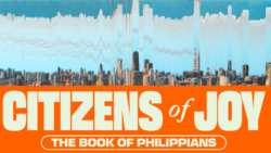 Citizens of Joy: The Book of Philippians