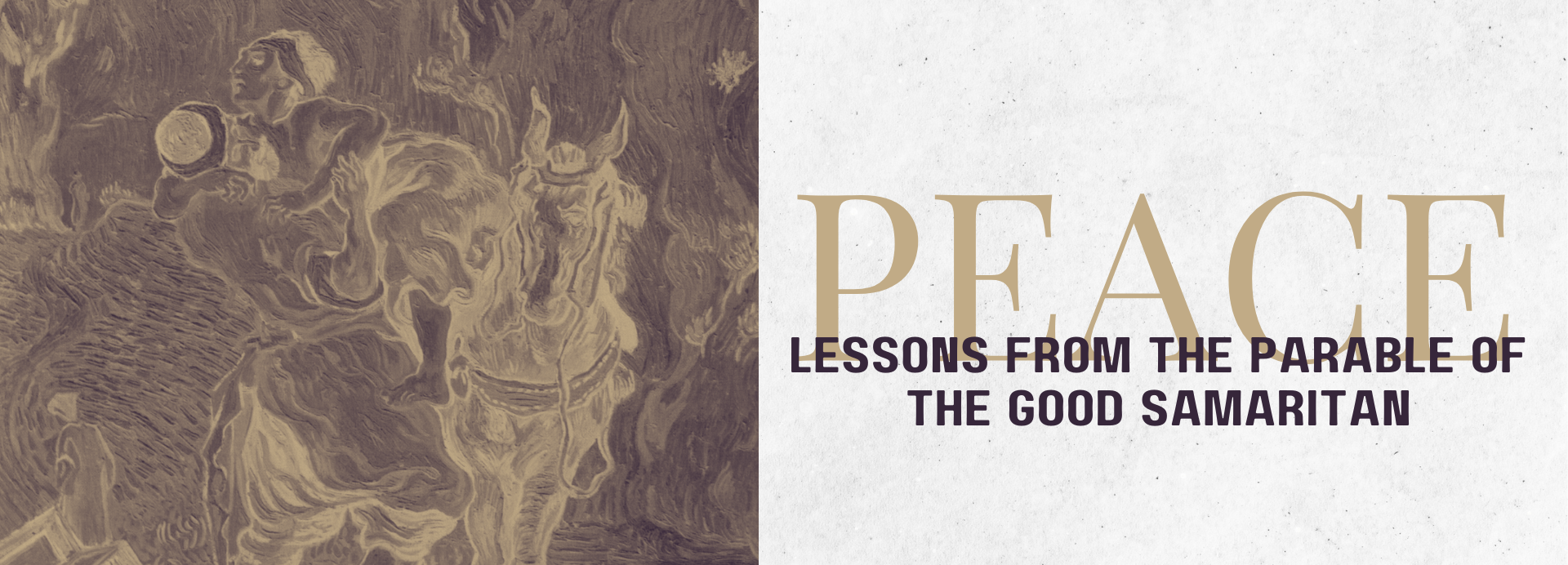 PEACE: Lessons From the Parable of The Good Samaritan