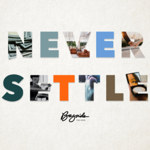 Never Settle
