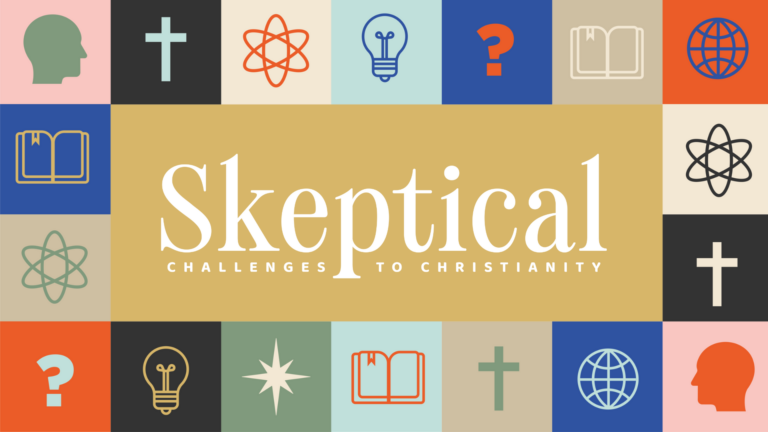 Skeptical: Challenges to Christianity