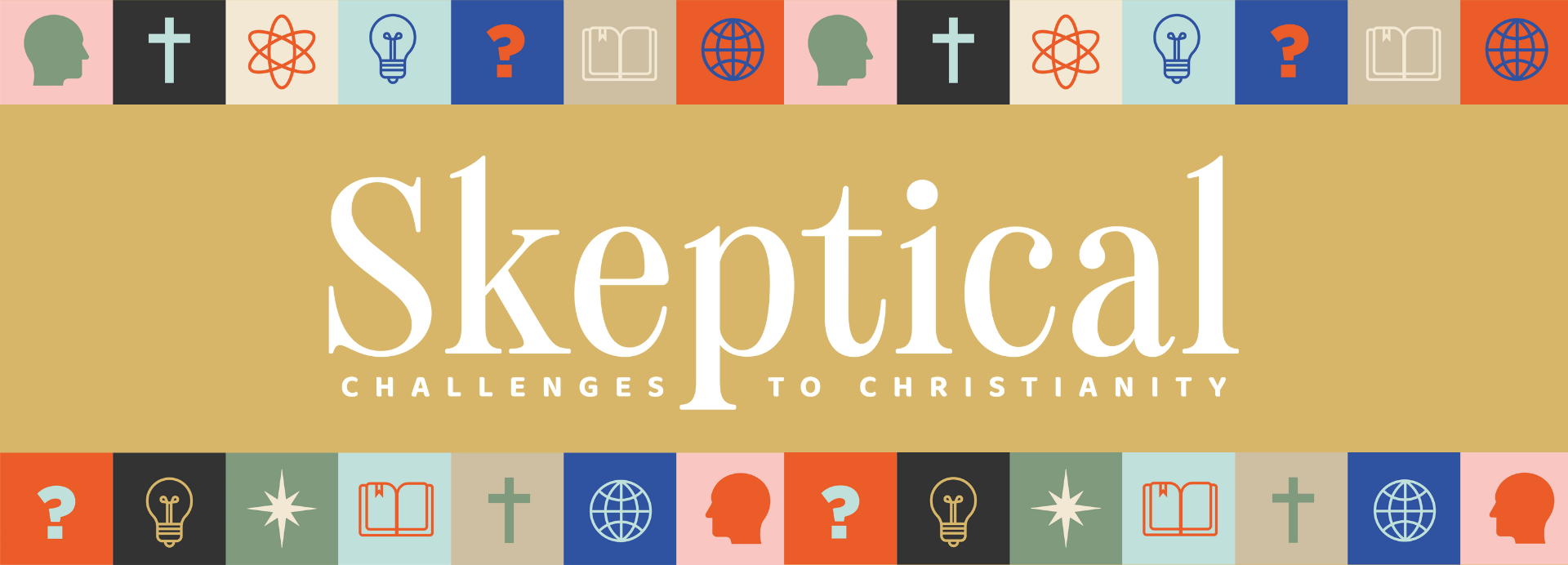 Skeptical: Challenges to Christianity