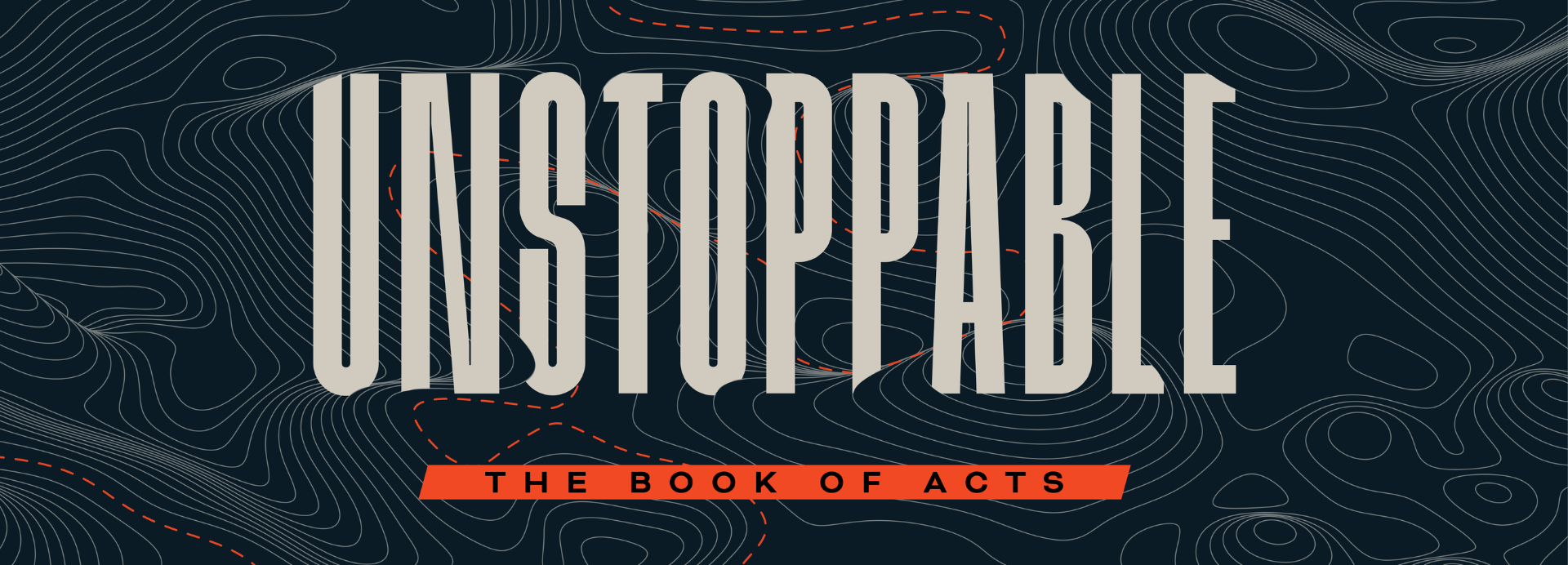 Unstoppable: The Book of Acts